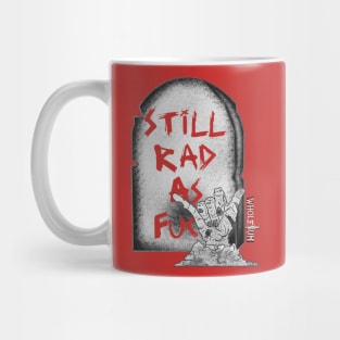 Still Rad! Mug